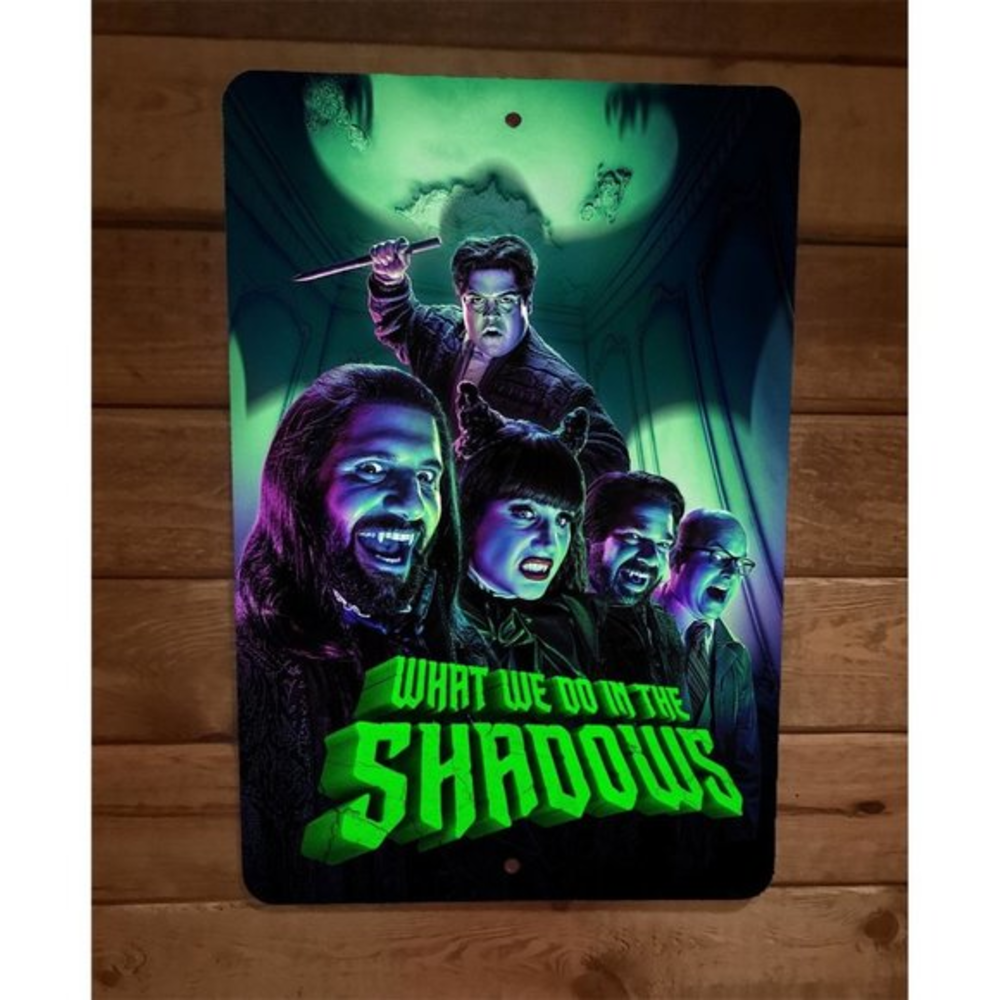 What We Do In The Shadows 8x12 Metal Wall Sign‎ Poster